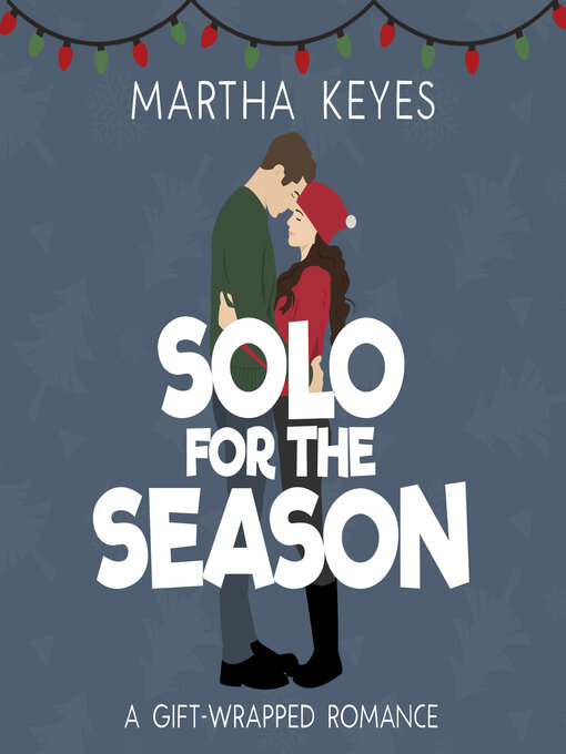 Title details for Solo for the Season by Martha Keyes - Wait list